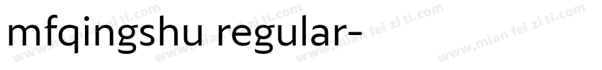 mfqingshu regular字体转换
